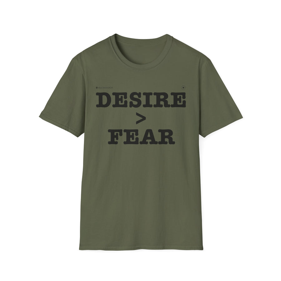 Motivational Unisex T-shirt- Desire > Fear