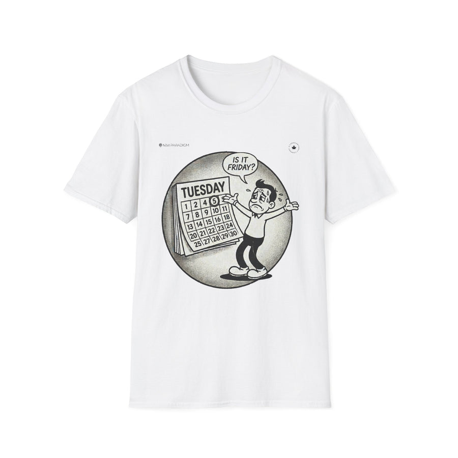 Funny Unisex T-Shirt - Weekend Mood