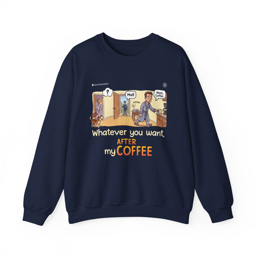 Funny Men Sweatshirt -Coffee
