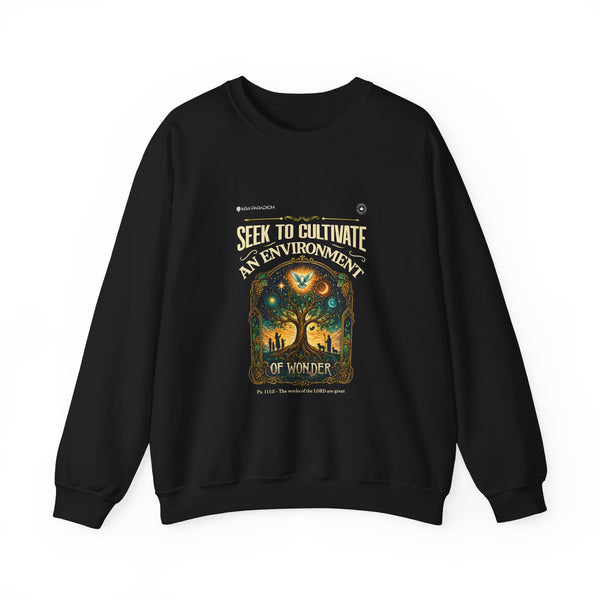 Unisex Sweatshirt -Seek to cultivate