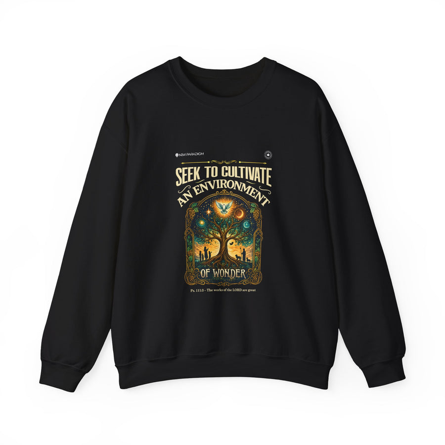 Unisex Sweatshirt -Seek to cultivate