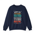 Funny Unisex Sweatshirt -Patience