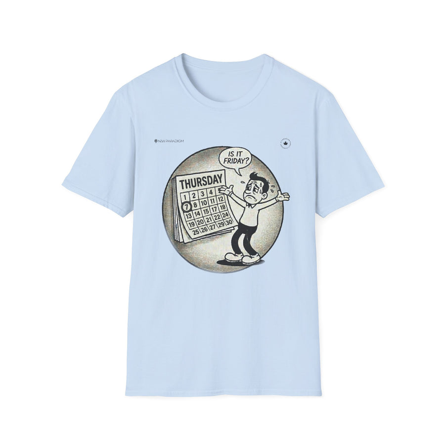 Funny Unisex T-Shirt - Weekend mood
