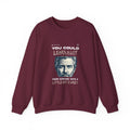 Men Sweatshirt - You Could
