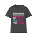 Men  T-Shirt | Funny Relationship Quote