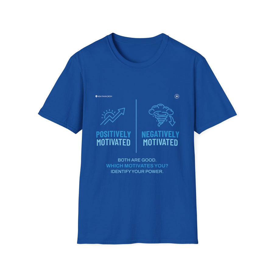 Motivational Unisex T-Shirt - Positive