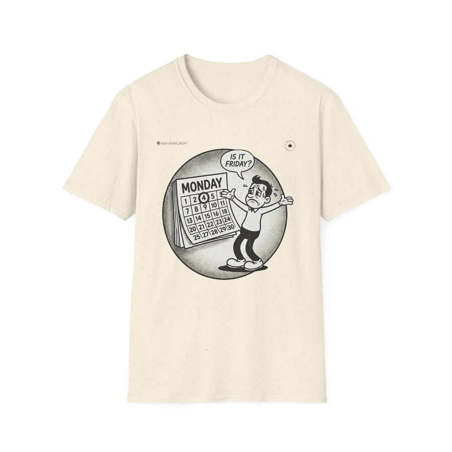 Funny Unisex T-Shirt - Monday