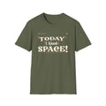 Unisex T-Shirt -Today I Need Space