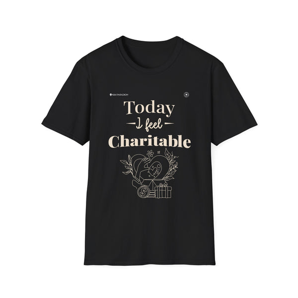 Women T-Shirt - Today I Feel Charitable
