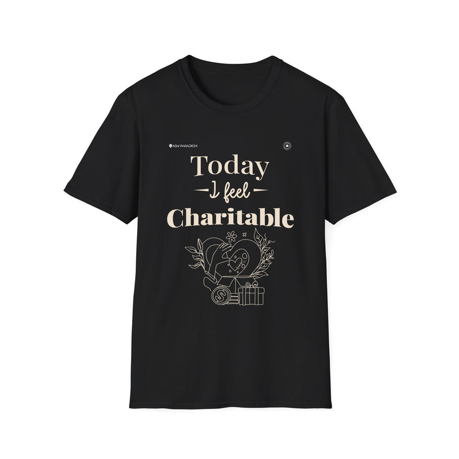 Women T-Shirt - Today I Feel Charitable