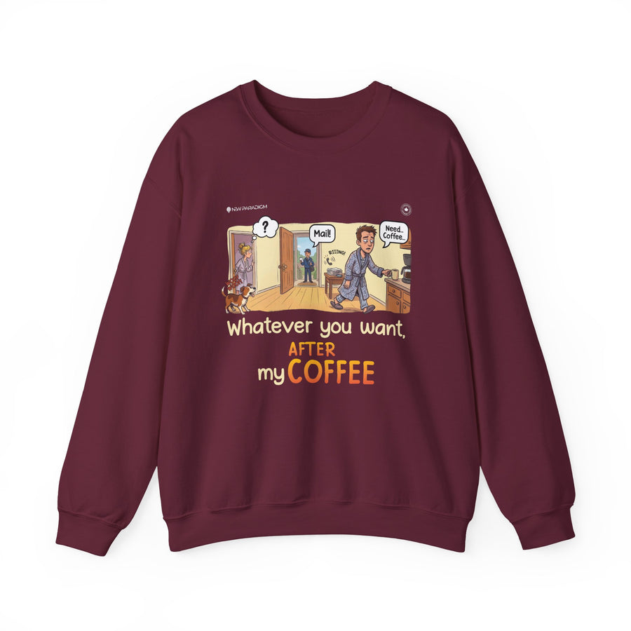 Funny Men Sweatshirt -Coffee