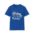 Unisex T-Shirt-Today I Need A Hug