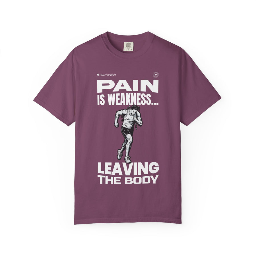Unisex Tshirt- Pain is weakness