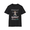 Funny Men T-Shirt - G O A T