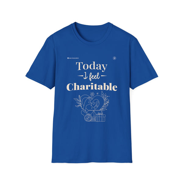 Women T-Shirt - Today I Feel Charitable