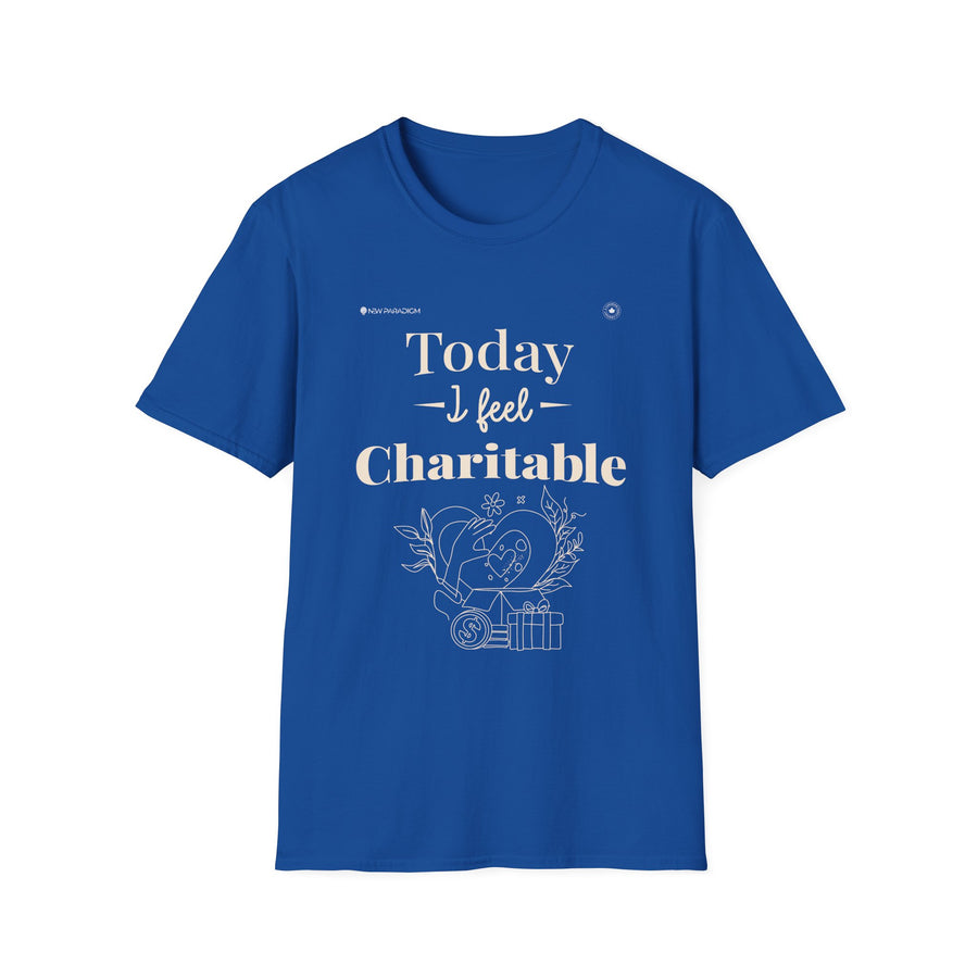 Women T-Shirt - Today I Feel Charitable