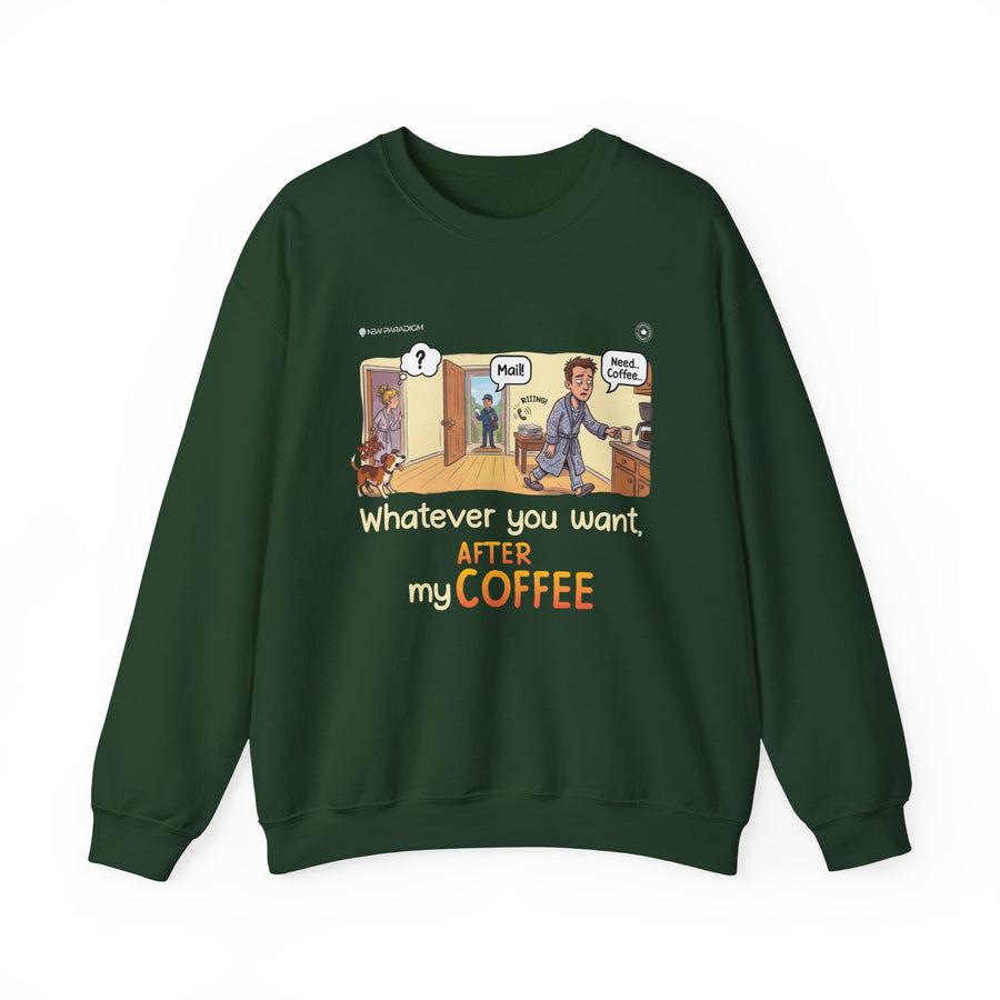 Funny Men Sweatshirt -Coffee