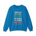 Funny Unisex Sweatshirt -Patience