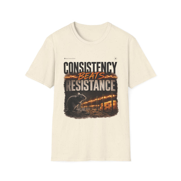 Unisex  T-Shirt — Consistency Beats Resistance