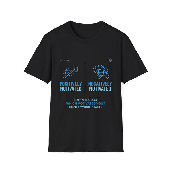 Motivational Unisex T-Shirt - Positive