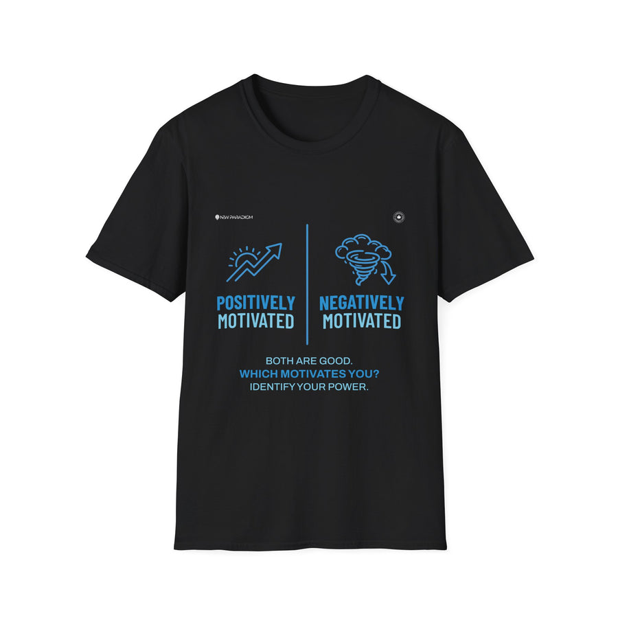 Motivational Unisex T-Shirt - Positive