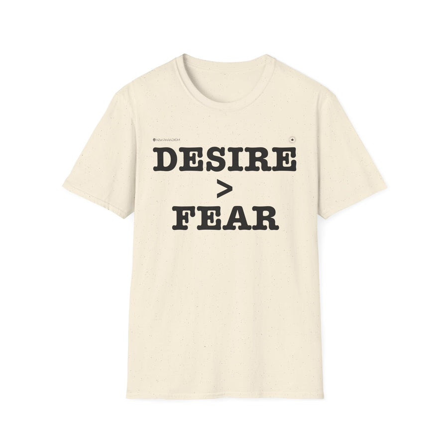 Motivational Unisex T-shirt- Desire > Fear
