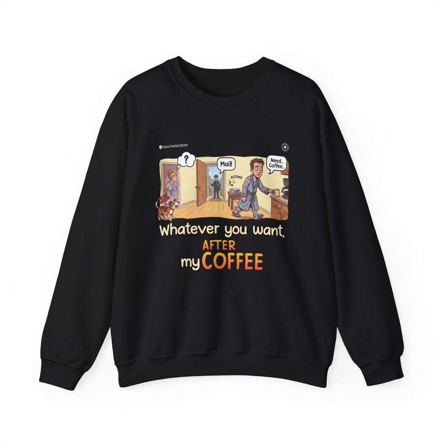 Funny Men Sweatshirt -Coffee